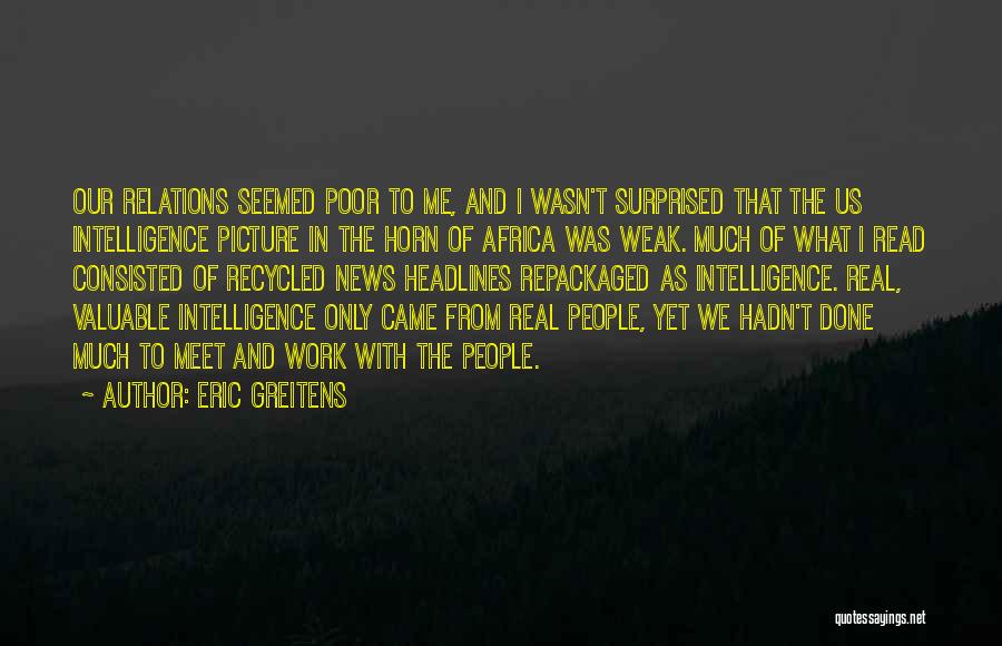 Listening And Leadership Quotes By Eric Greitens