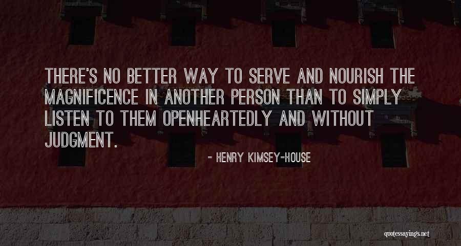 Listening And Leadership Quotes By Henry Kimsey-House