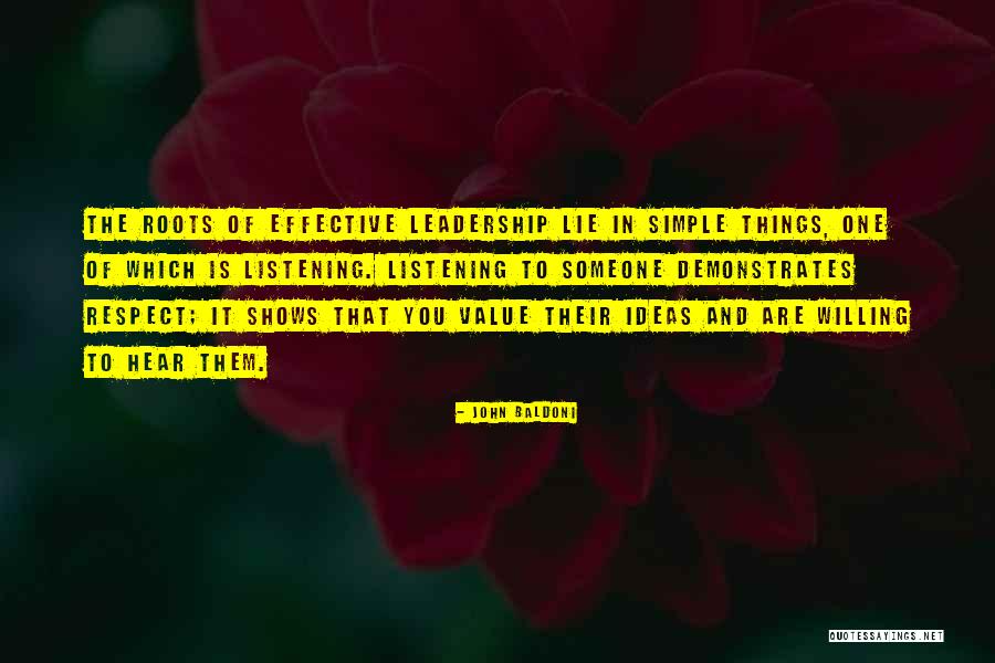 Listening And Leadership Quotes By John Baldoni