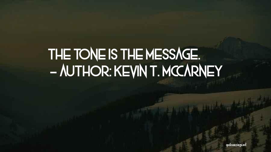 Listening And Leadership Quotes By Kevin T. McCarney