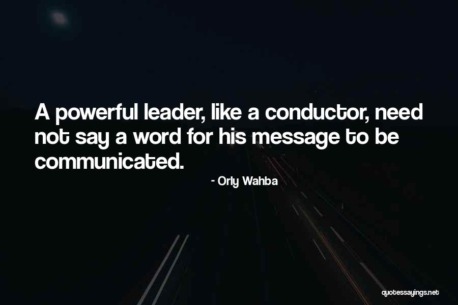 Listening And Leadership Quotes By Orly Wahba Listening And Leadership Quotes By Orly Wahba