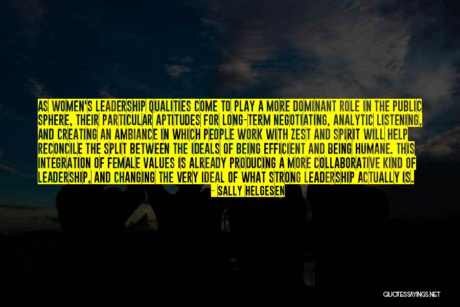 Listening And Leadership Quotes By Sally Helgesen