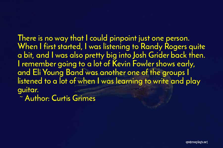 Listening And Learning Quotes By Curtis Grimes