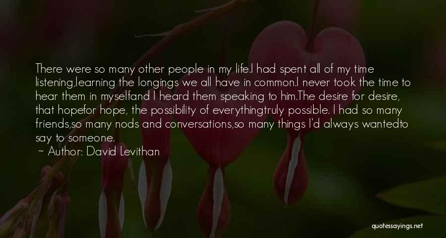 Listening And Learning Quotes By David Levithan