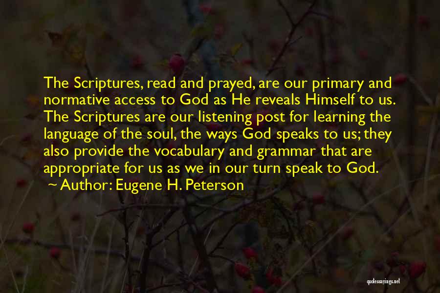 Listening And Learning Quotes By Eugene H. Peterson