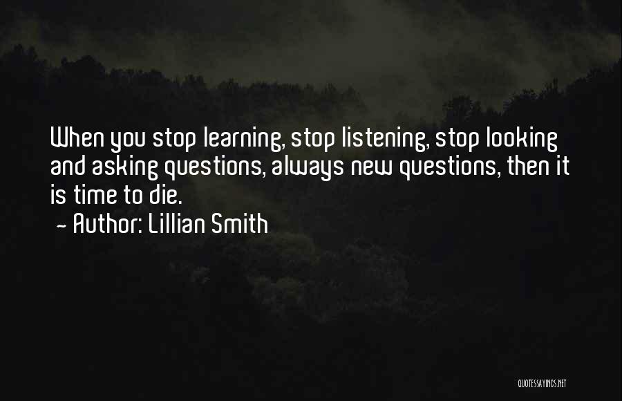 Listening And Learning Quotes By Lillian Smith