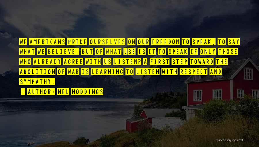 Listening And Learning Quotes By Nel Noddings