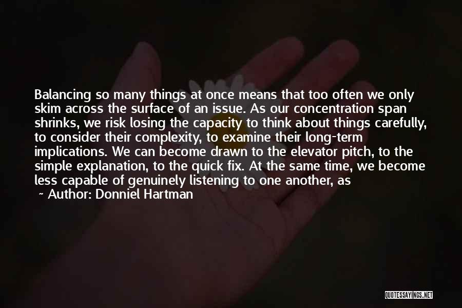 Listening Carefully Quotes By Donniel Hartman