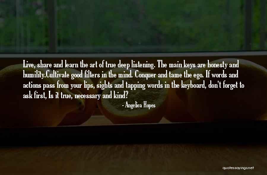 Listening Communication Quotes By Angelica Hopes