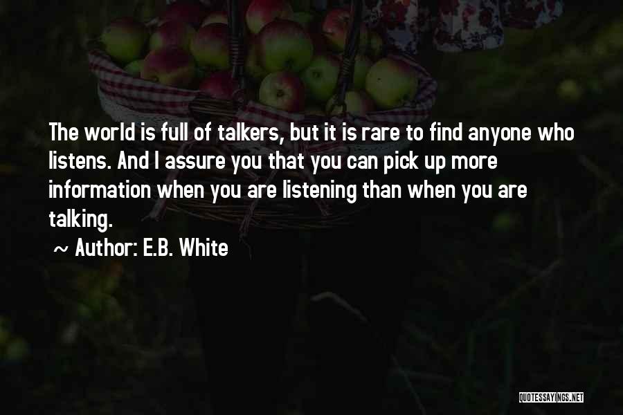 Listening Communication Quotes By E.B. White