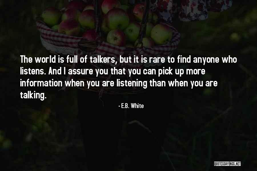 Listening Communication Quotes By E.B. White