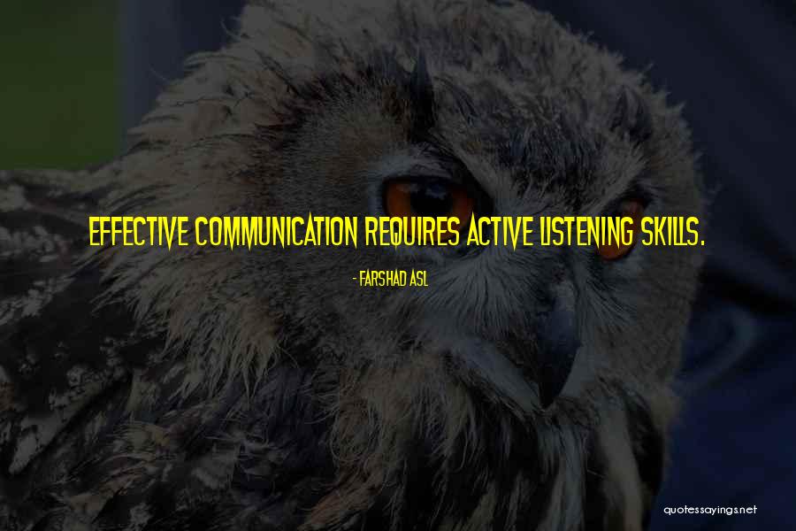 Listening Communication Quotes By Farshad Asl