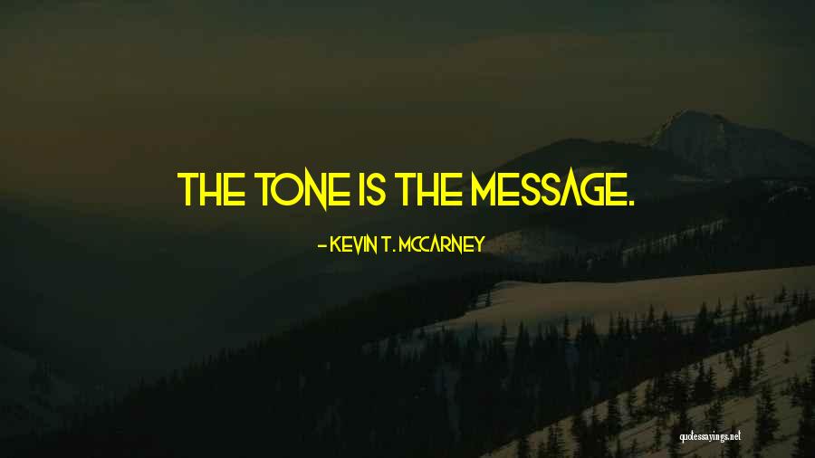 Listening Communication Quotes By Kevin T. McCarney