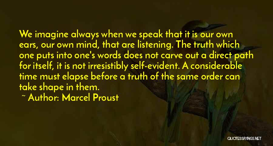 Listening Communication Quotes By Marcel Proust