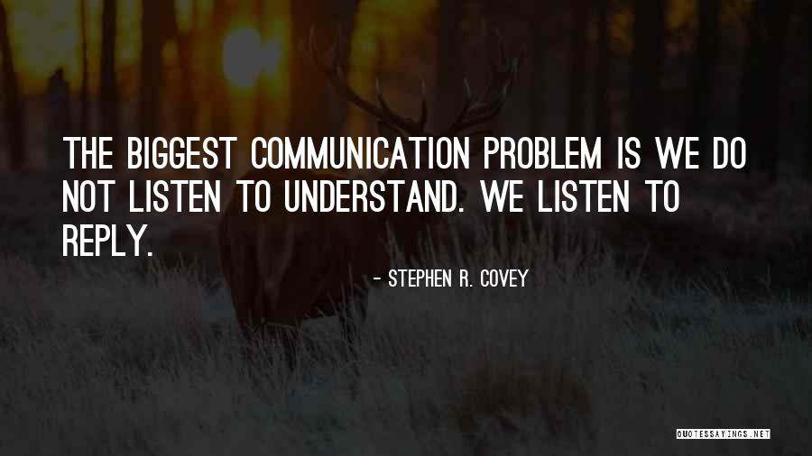 Listening Communication Quotes By Stephen R. Covey