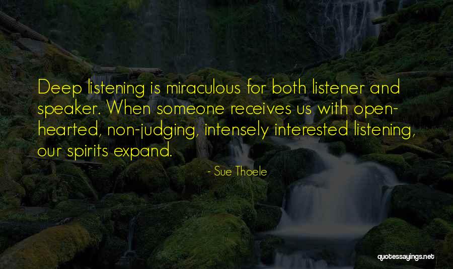 Listening Communication Quotes By Sue Thoele