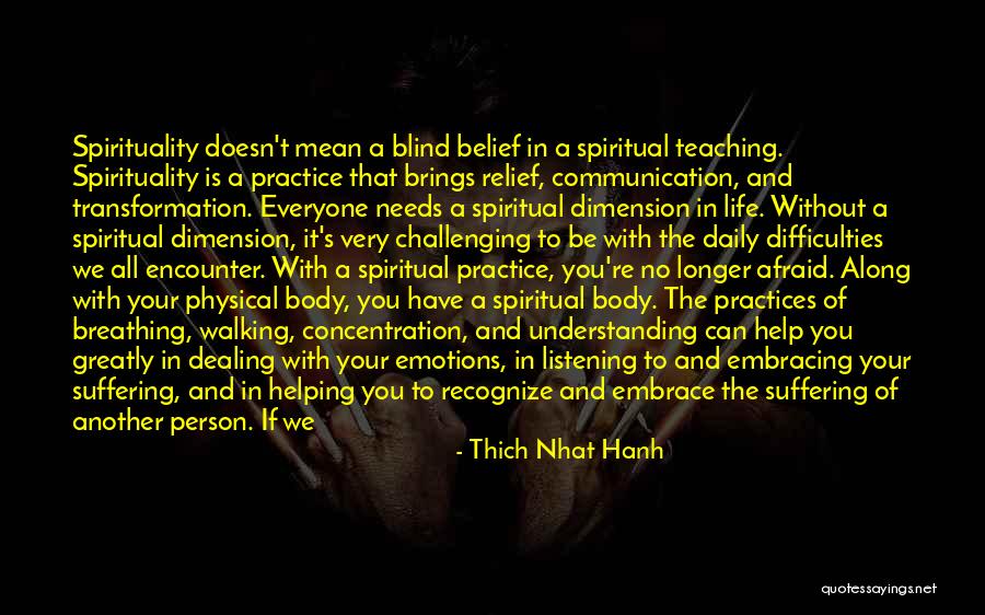 Listening Communication Quotes By Thich Nhat Hanh