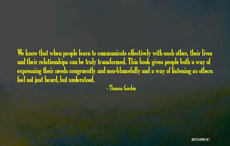 Listening Communication Quotes By Thomas Gordon