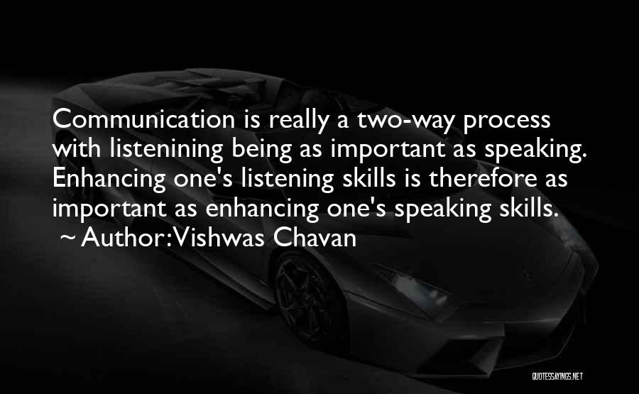 Listening Communication Quotes By Vishwas Chavan