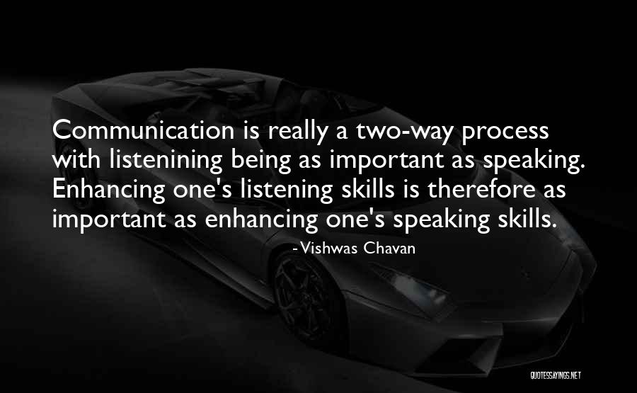 Listening Communication Quotes By Vishwas Chavan