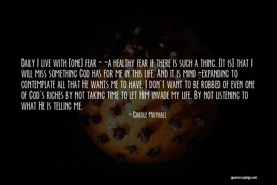 Listening For God Quotes By Carole Mayhall Listening For God Quotes By Carole Mayhall