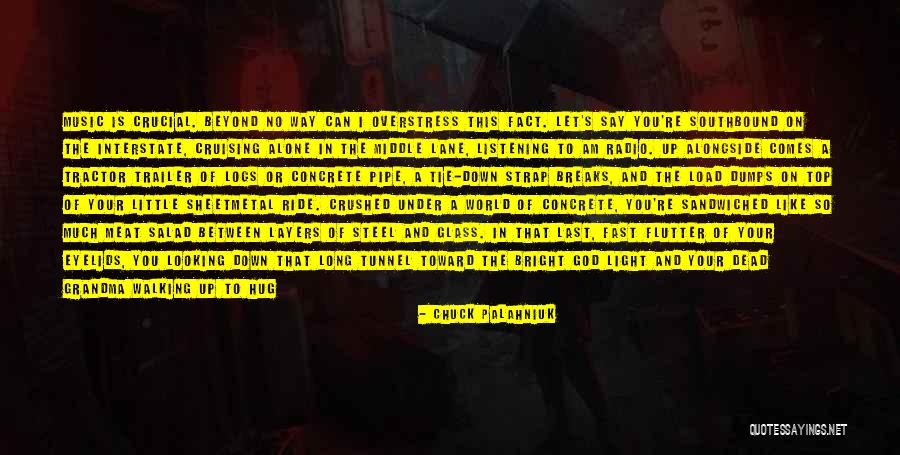 Listening For God Quotes By Chuck Palahniuk Listening For God Quotes By Chuck Palahniuk