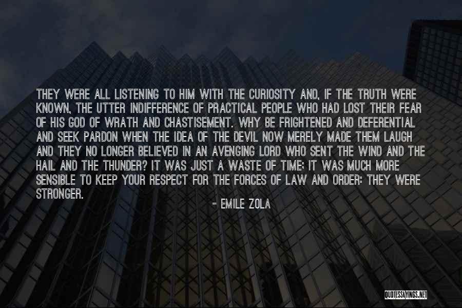 Listening For God Quotes By Emile Zola Listening For God Quotes By Emile Zola