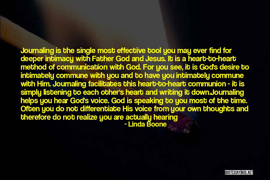 Listening For God Quotes By Linda Boone Listening For God Quotes By Linda Boone