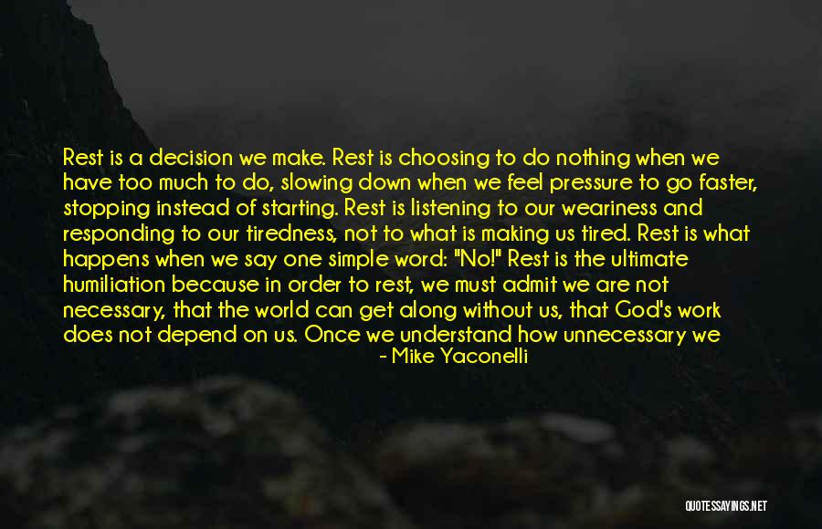 Listening For God Quotes By Mike Yaconelli Listening For God Quotes By Mike Yaconelli