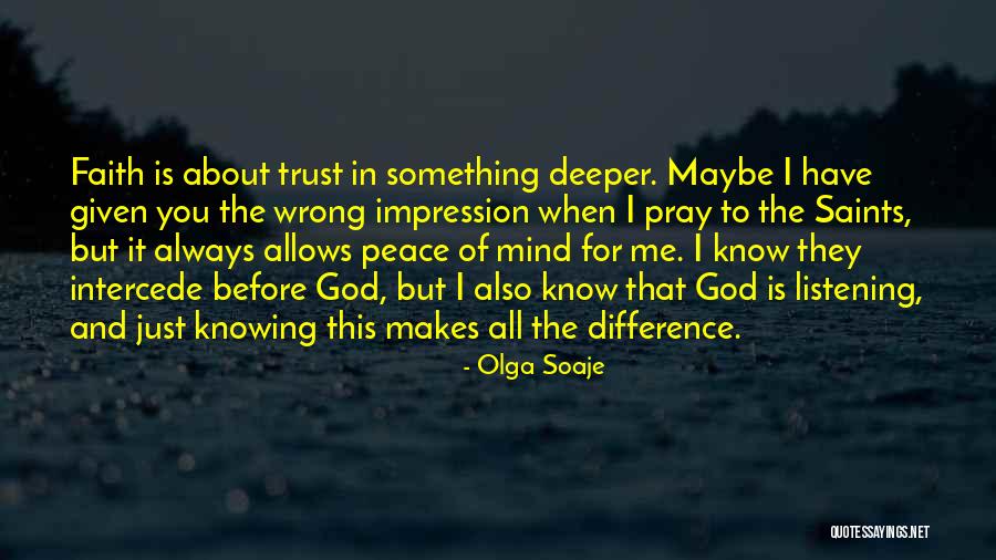 Listening For God Quotes By Olga Soaje Listening For God Quotes By Olga Soaje