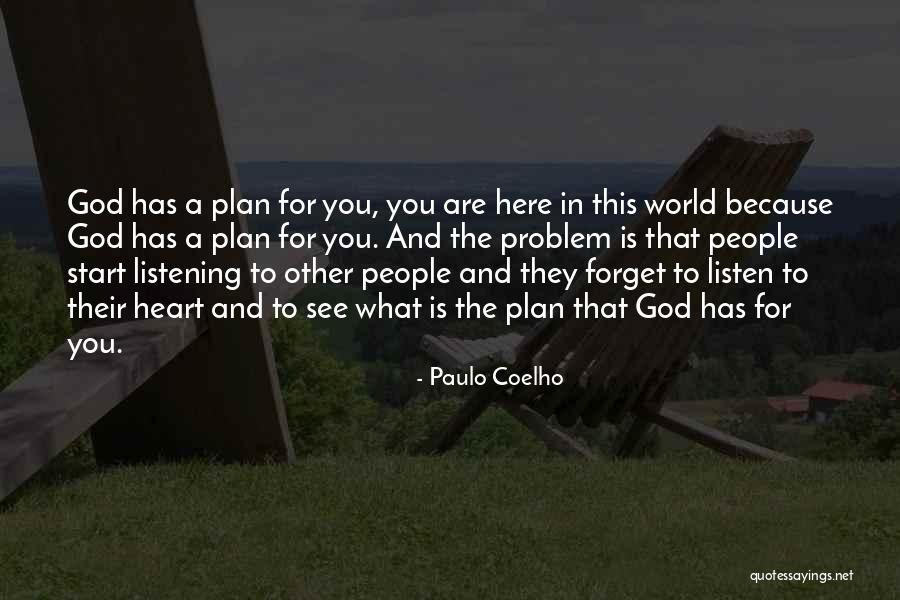 Listening For God Quotes By Paulo Coelho Listening For God Quotes By Paulo Coelho