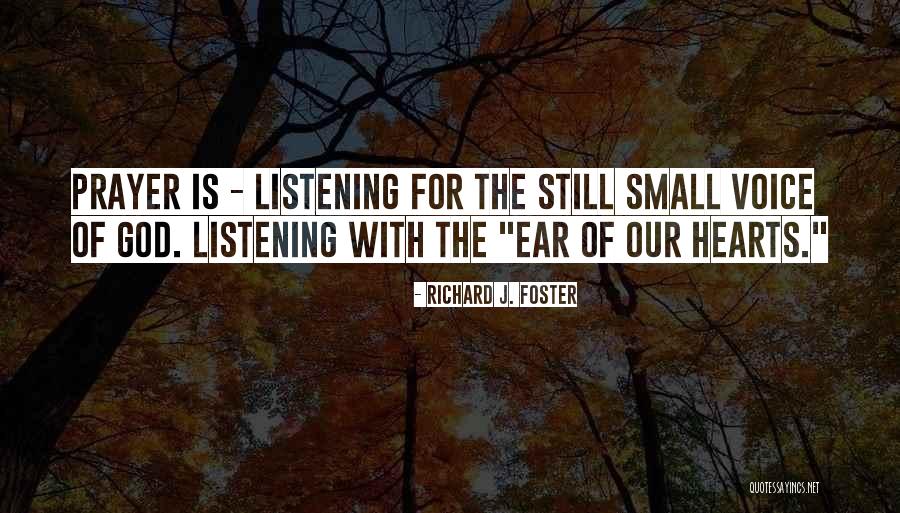 Listening For God Quotes By Richard J. Foster Listening For God Quotes By Richard J. Foster