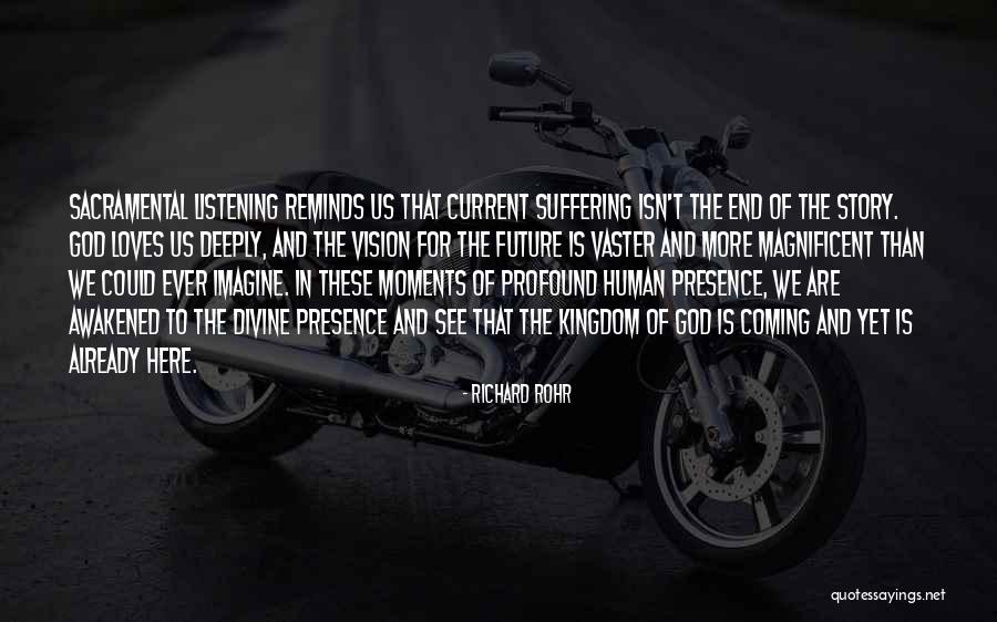Listening For God Quotes By Richard Rohr Listening For God Quotes By Richard Rohr