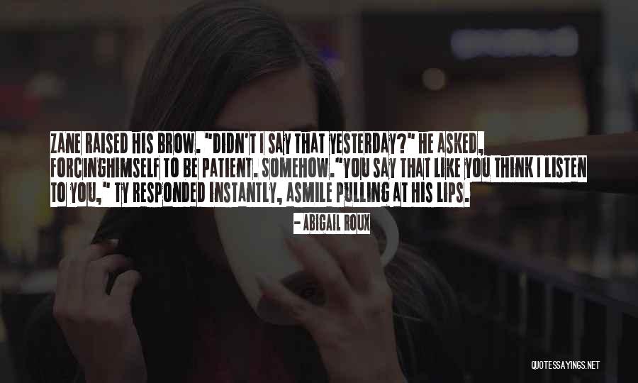 Listening Funny Quotes By Abigail Roux Listening Funny Quotes By Abigail Roux