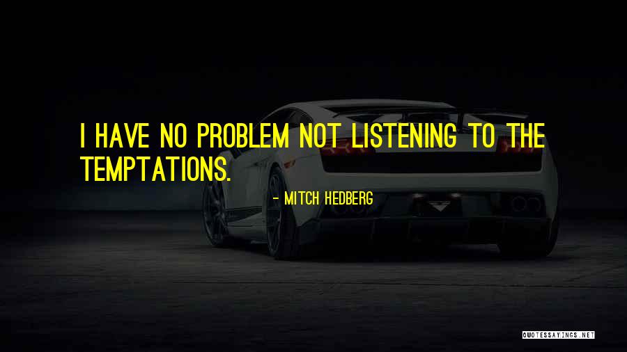 Listening Funny Quotes By Mitch Hedberg Listening Funny Quotes By Mitch Hedberg