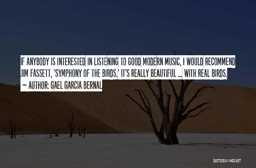 Listening Good Music Quotes By Gael Garcia Bernal