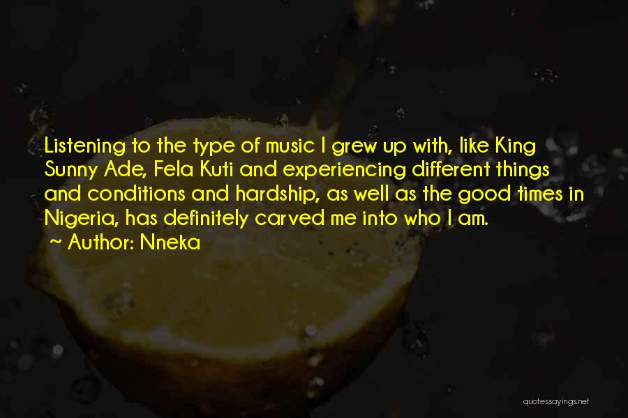 Listening Good Music Quotes By Nneka