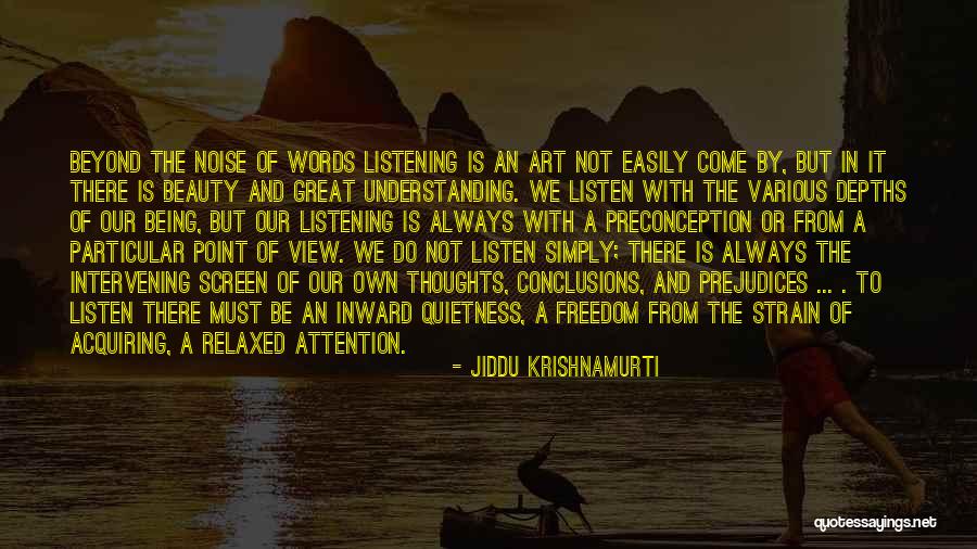 Listening Is An Art Quotes By Jiddu Krishnamurti Listening Is An Art Quotes By Jiddu Krishnamurti