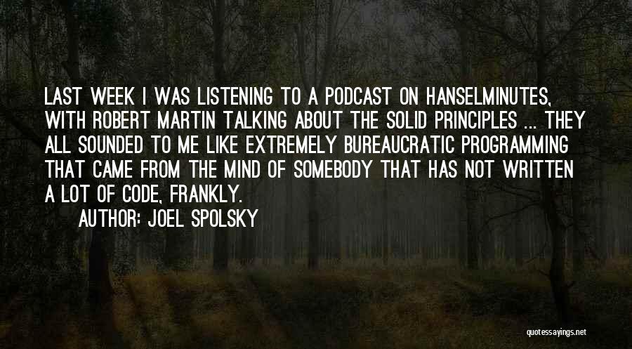 Listening Not Talking Quotes By Joel Spolsky