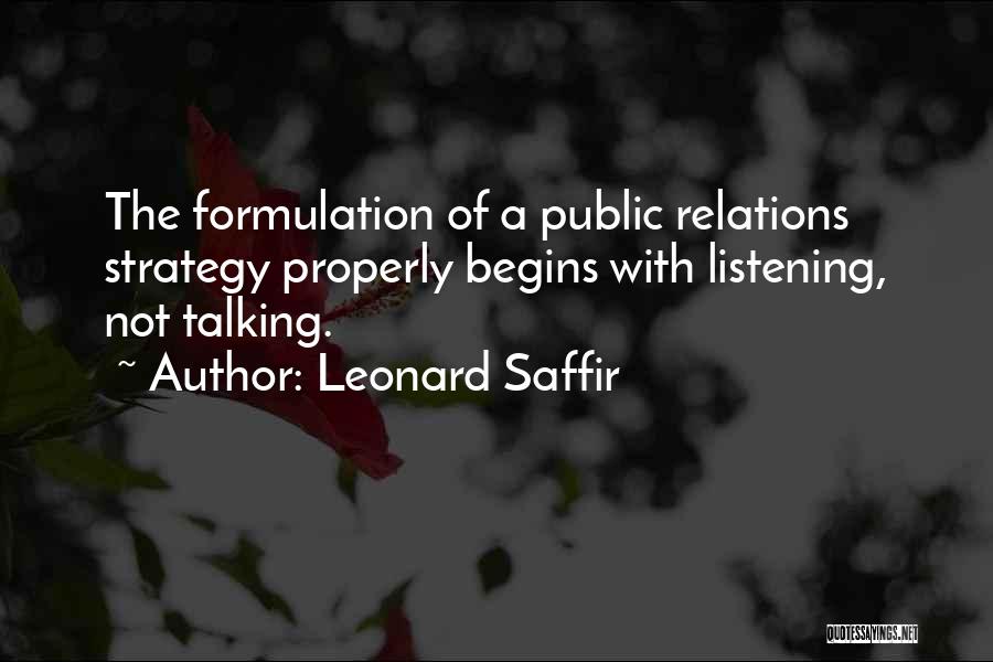 Listening Not Talking Quotes By Leonard Saffir