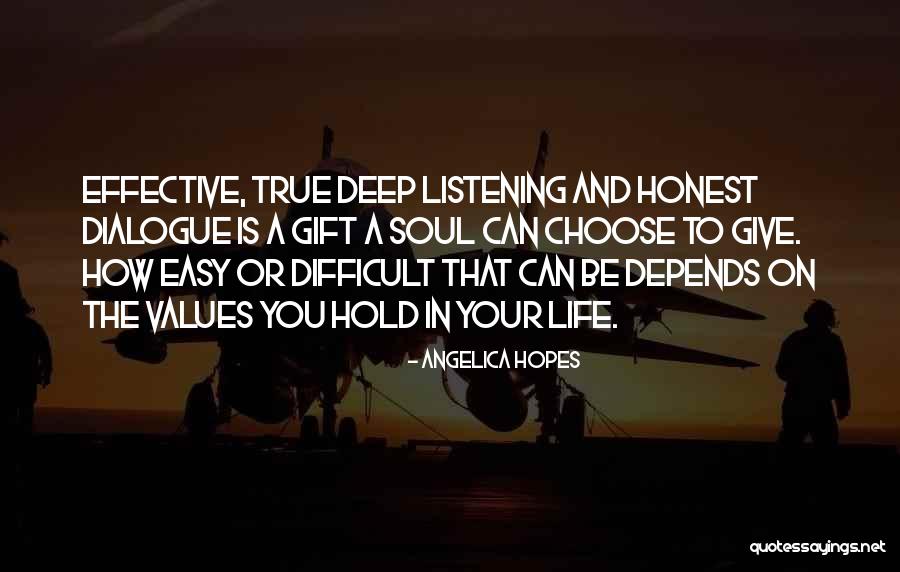 Listening Quotes By Angelica Hopes Listening Quotes By Angelica Hopes