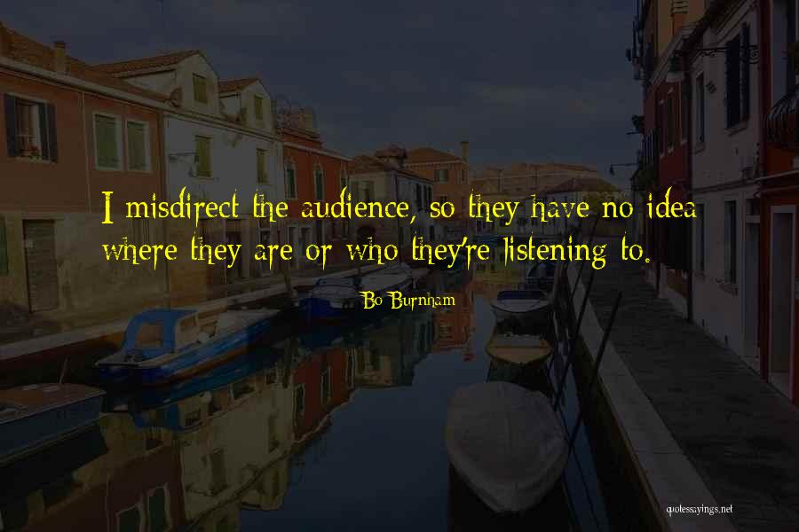 Listening Quotes By Bo Burnham Listening Quotes By Bo Burnham