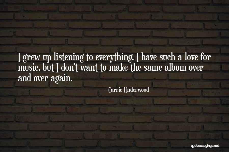 Listening Quotes By Carrie Underwood