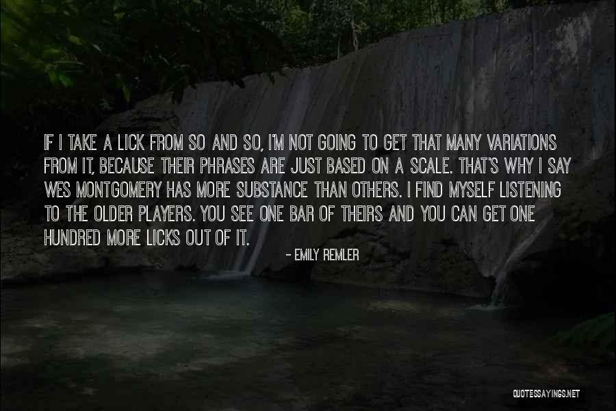 Listening Quotes By Emily Remler Listening Quotes By Emily Remler