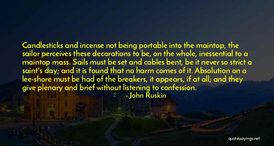 Listening Quotes By John Ruskin Listening Quotes By John Ruskin