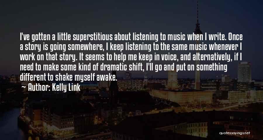 Listening Quotes By Kelly Link