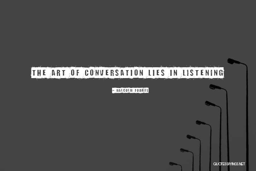 Listening Quotes By Malcolm Forbes Listening Quotes By Malcolm Forbes