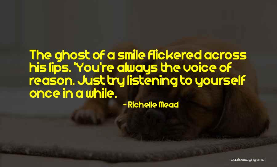 Listening Quotes By Richelle Mead Listening Quotes By Richelle Mead