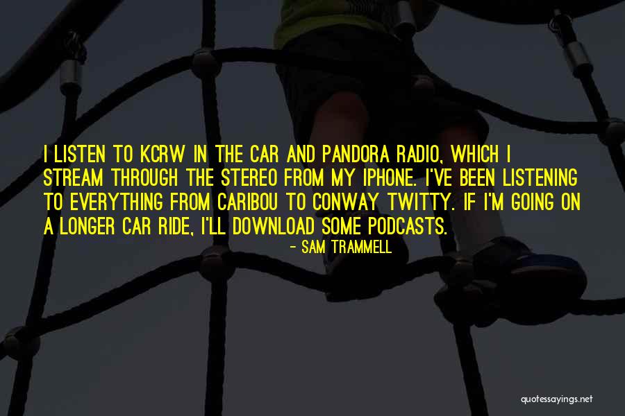 Listening Quotes By Sam Trammell Listening Quotes By Sam Trammell