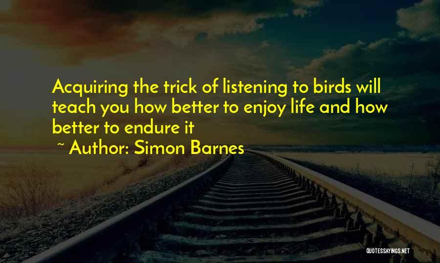 Listening Quotes By Simon Barnes